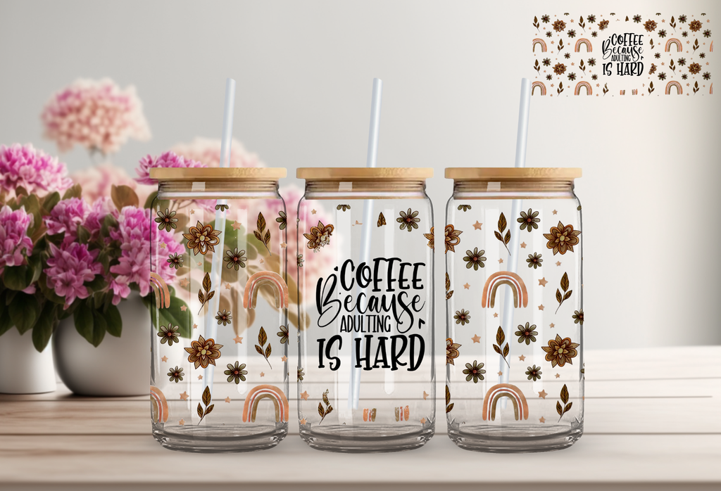 Coffee, Because Adulting is Hard 16 oz Glass Libby Cup with Straw